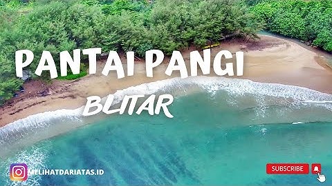 PANTAI PANGI BLITAR || KONDISI TERKINI DI AWAL TAHUN 2023 || PANGI BEACH