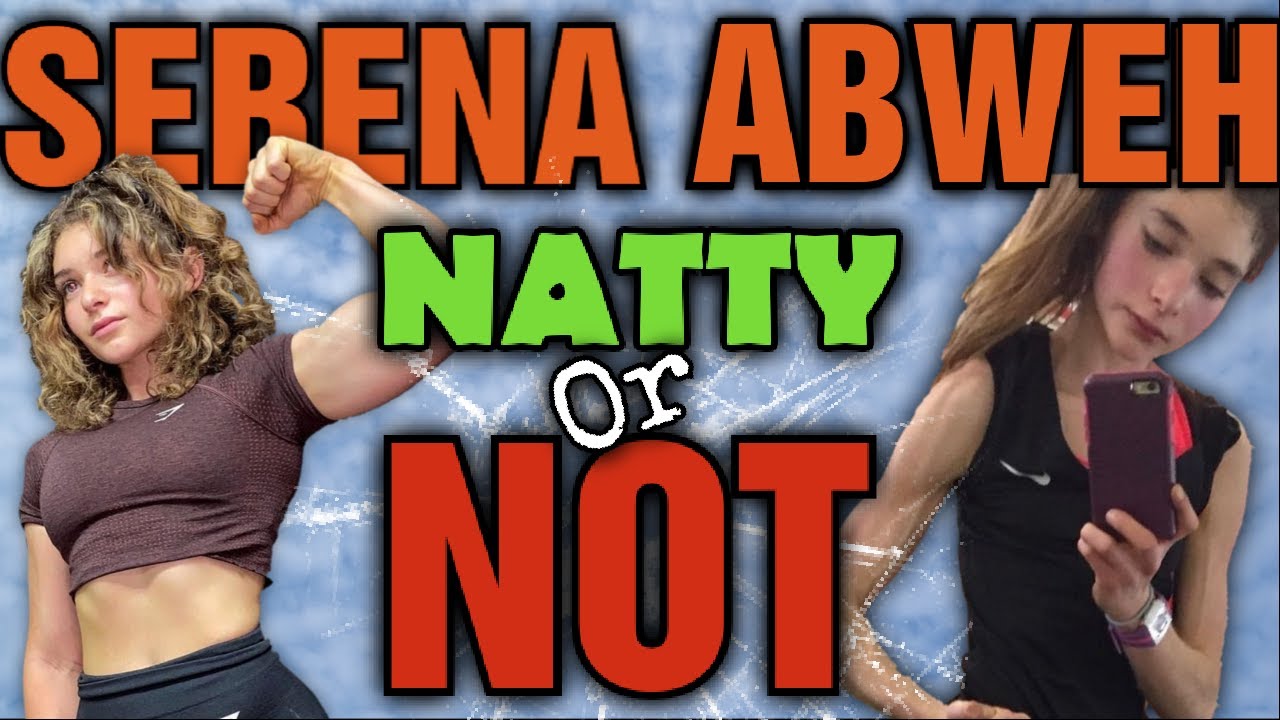 Rena Serena Abweh || Natty or Not || Gymshark - YouTube