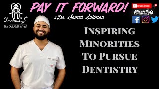 Inspiring Minorities To Pursue Dentistry (2022) // DentalLyfe