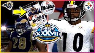 3 In 4 Years Madden 2003 PS2 Gameplay - Super Bowl XXXVII: St. Louis Rams vs. Pittsburgh Steelers