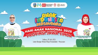 🔴 LIVE PUNCAK PERAYAAN HARI ANAK NASIONAL PROVINSI JAWA TIMUR TAHUN 2025