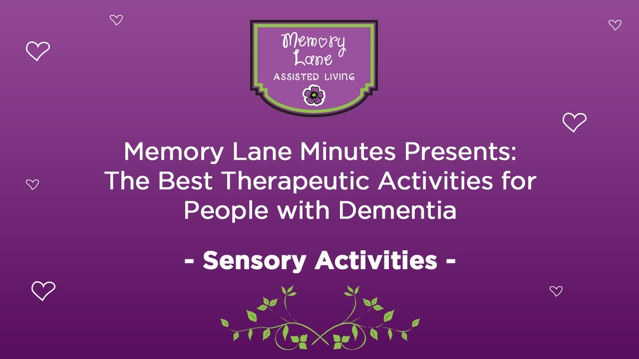 Memory Lane Minutes Presents: Sensory Activities for People with ...