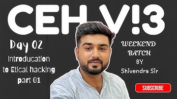 CEH v13 Batch 03 | Day 01 – Introduction to Ethical hacking part 01 | Learn CEH in Hindi | Shivendra