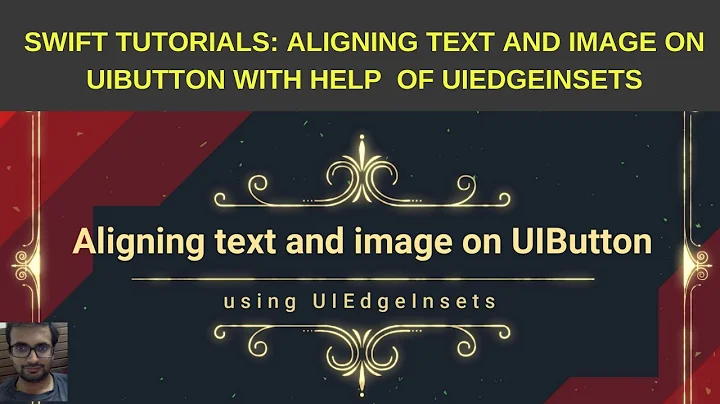 Swift Tutorials: Aligning text and image on UIButton with help of UIEdgeInsets