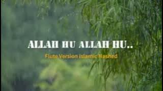 Allah Hu Allah Hu Flute Version 1 hour   Islamic Nashed   Copyright Free Music   #c