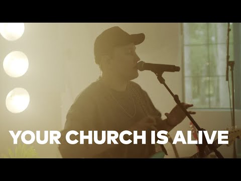 Your church is alive