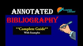 What is an annotated bibliography | how to write annotated bibliography apa format | plagfreecontent