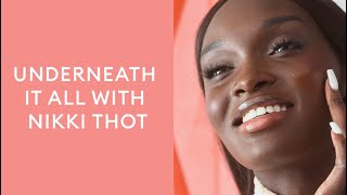 Underneath It All with Nikki Thot