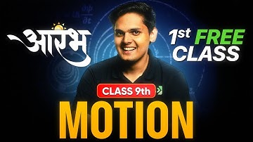 Aarambh Batch 9th Science - 1st FREE Class | Motion Lecture 1 | Check Description