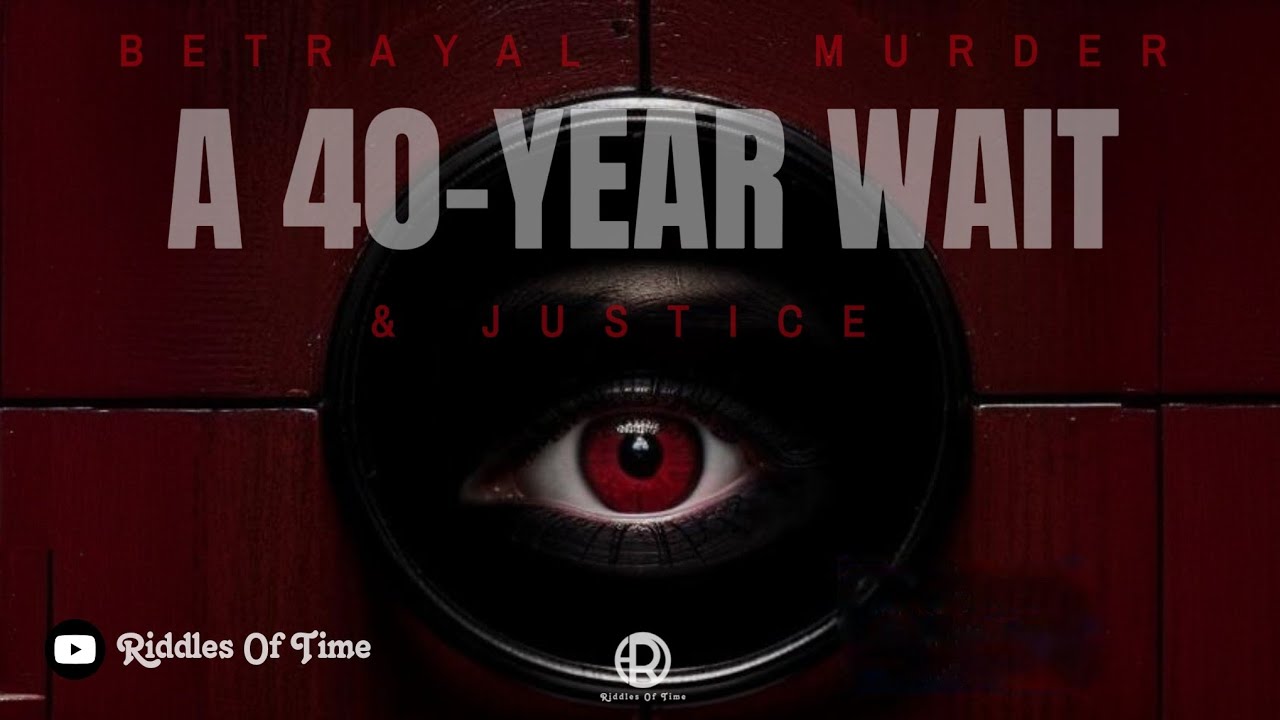 Betrayal, Murder, and Justice: A 40-Year Wait | Riddles Of Time - YouTube