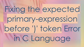 Fixing the expected primary-expression before 