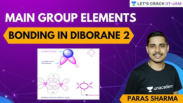 Main Group Elements: Bonding in Diborane 2 | Let