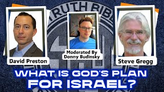 The Great Israel Debate | What is God's Plan for Israel? || Steve Gregg vs. David Preston