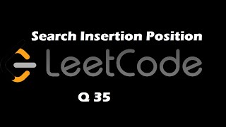 35. Search Insert Position | Binary Search | June challenge | Leetcode