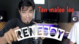 Tan malee Lee || Reneboy || video musik official
