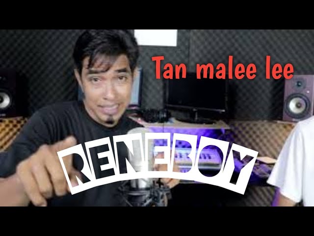 Tan malee Lee || Reneboy || video musik official class=