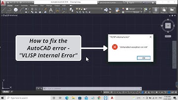 How to fix the AutoCAD error – VLISP Internal Error (Unhandled exception on init) - In Hindi