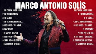 Las 10 mejores canciones de Marco Antonio Solís 2024