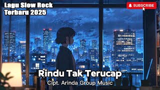 Download Lagu Rindu Tak Terucap - Arinda GM | Lagu Slow Rock Terbaru | Lagu Sedih | Lagu Galau MP3