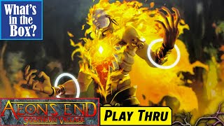 AEONS END SOUTHERN VILLAGE What's in the Box and Play Through with RETH vs the BURNING KOR