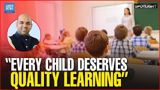 Punjab&rsquo;s Education Reboot: From Access to Quality