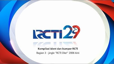 RCTI bumpers and idents compilation (Part 3 - "RCTI Oke! revamped jingles)(2006-now)