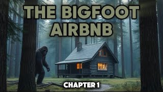 The Bigfoot Airbnb | Sasquatch of Dow Mountain 1 in Washington State | A New Documentary