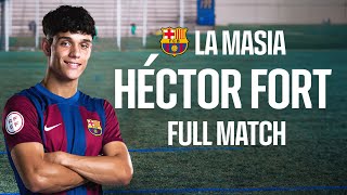 🍿 ENJOY HÉCTOR FORT's PERFORMANCE AT LA MASIA AT THE AGE OF 7 | FULL MATCH 💎 | FC Barcelona