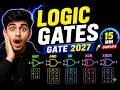 Logic Gates in 15 Minutes 🔥 | NOT, AND, OR, XOR, XNOR | GATE 2027