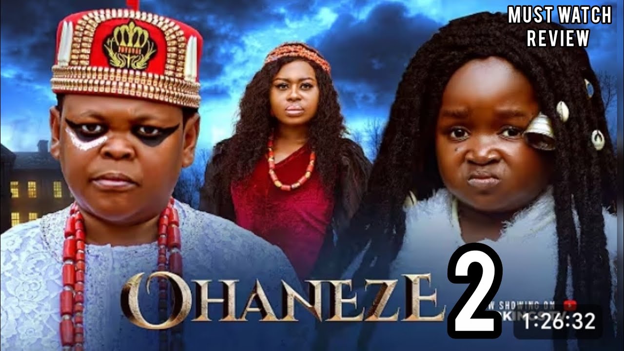 OHANEZE SEASON 2 - EBUBE OBIO, OSITA IHEME, 2026 LATEST NIGERIAN NOLLYWOOD MOVIE REVIEW 