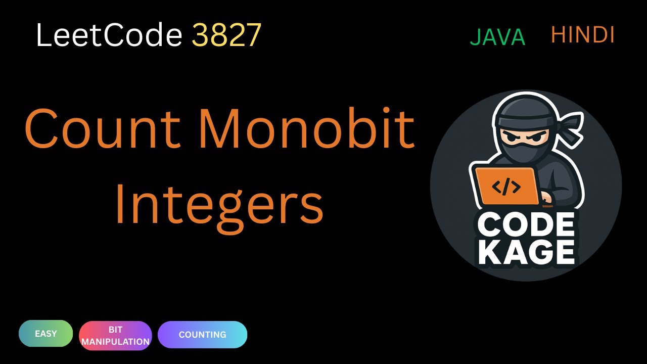 LeetCode 3827 | Count Monobit Integers | Binary Trick Explained in ...