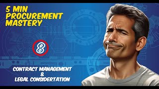 Mastering Contract Management & Legal Considerations | 5-Minute Guide