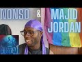 Nonso Amadi , Majid Jordan- Different Reaction