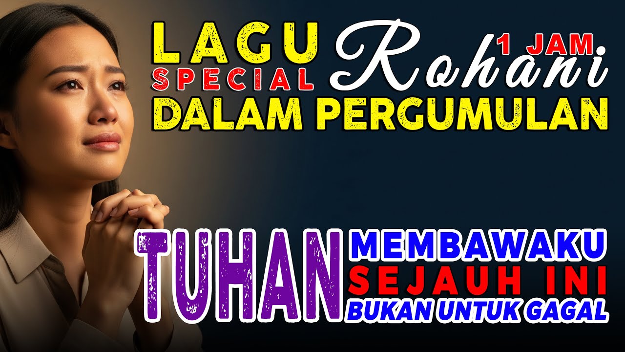 Tuhan Membawaku Sejauh Ini – Bukan Untuk Gagal | Lagu Rohani Penguat Hati Saat Pergumulan”