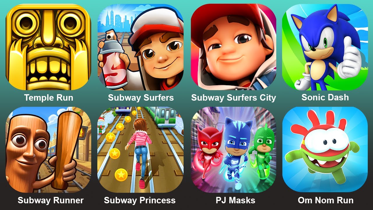 Temple Run,Subway Surf,Subway Surf City,Sopnic Dash,Subway Runner,Subway Princess,Pj Masks