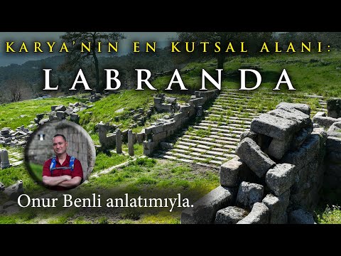 Karia’nın en kutsal alanı: Labranda