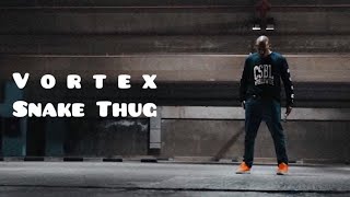 Vortex X Snake Thug | شوف