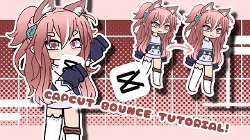 Capcut bounce tutorial★! || Iris-starz || gacha tutorial || REQUESTED★