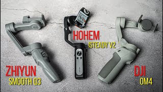 DJI OM4 vs Zhiyun Smooth Q3 vs Hohem iSteady V2 | Smartphone gimbals comparison 2021 screenshot 5