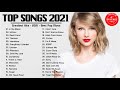 English 2021 Songs Nonstop - Top Songs 2021 English Playlist