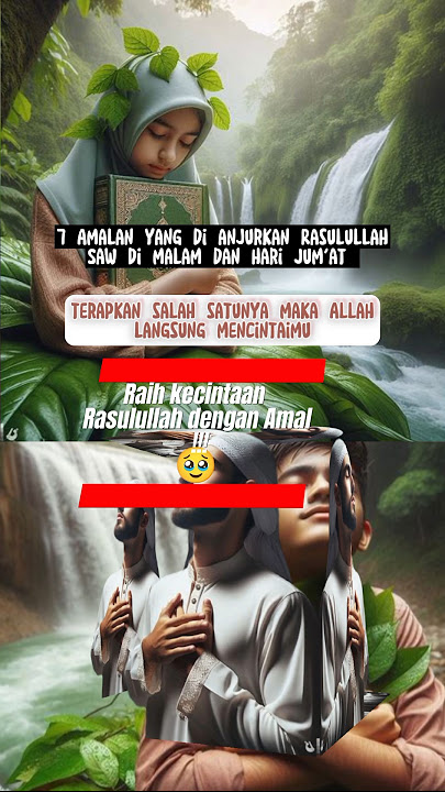 7 Amalan Sunnah nabi di hari dan malam Jum'at #islamic #storywa #storymuslimah
