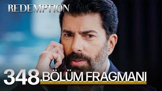 Esaret 348. Bölüm Fragmanı | Redemption Episode 348 Promo