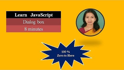 Introduction to JavaScript Programming| JavaScript Tutorial: Interaction - Alert, Prompt, Confirm