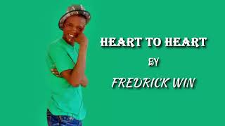 Fredrick Win - Heart To Heart (Official Audio)