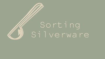 Sorting Silverware