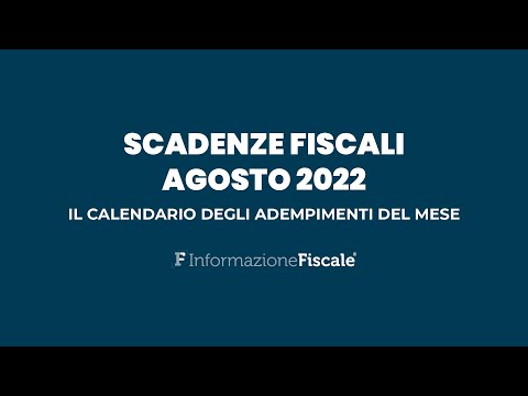 Scadenze fiscali agosto 2022: il calendario degli adempimenti del mese per privati e partite IVA