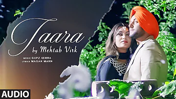 MEHTAB VIRK: TAARA Full Audio Song | Latest Punjabi Song 2016