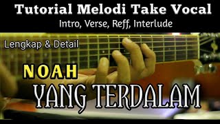 YANG TERDALAM TUTORIAL MELODI TAKE VOCAL