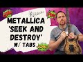 Metallica Seek And Destroy Guitar Lesson + Tutorial