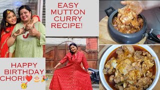 Easy Mutton Recipe, Chori Ko Birthday Aaja Happy birthday chori ♥️🎂🎉🎁